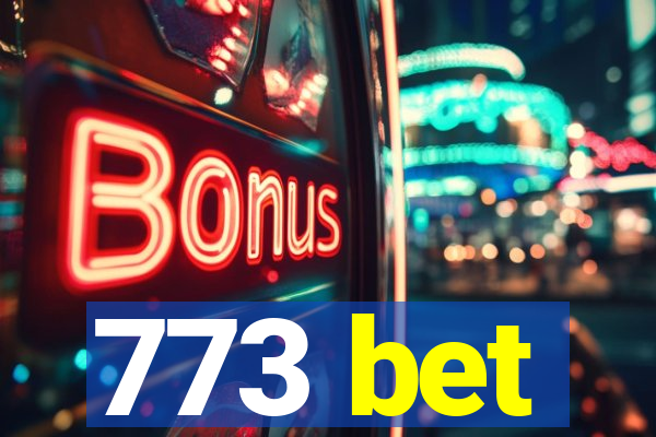 773 bet